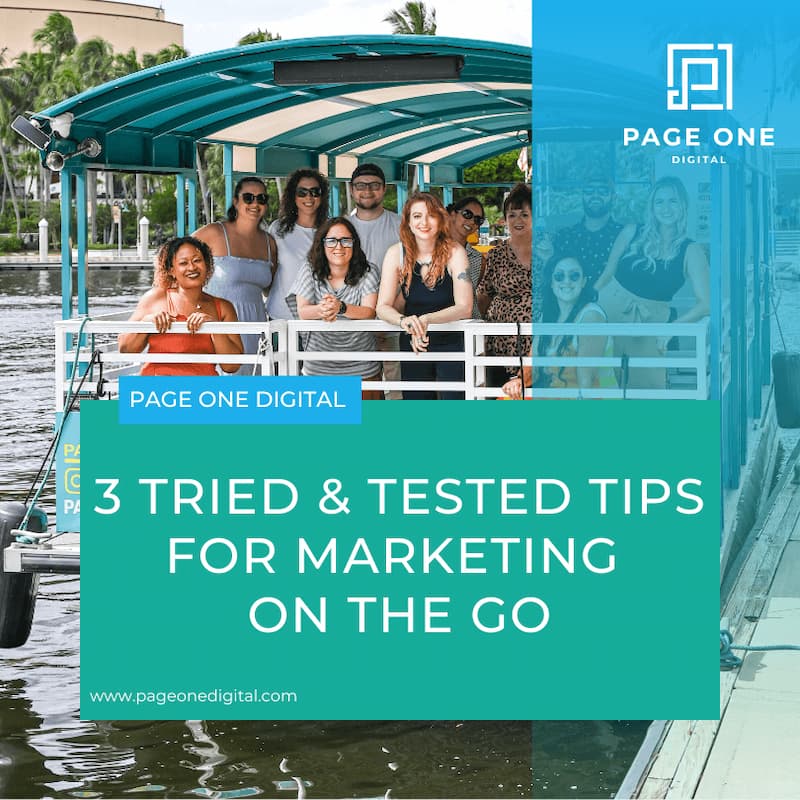 3 Tried & Tested Tips for Marketing on the Go