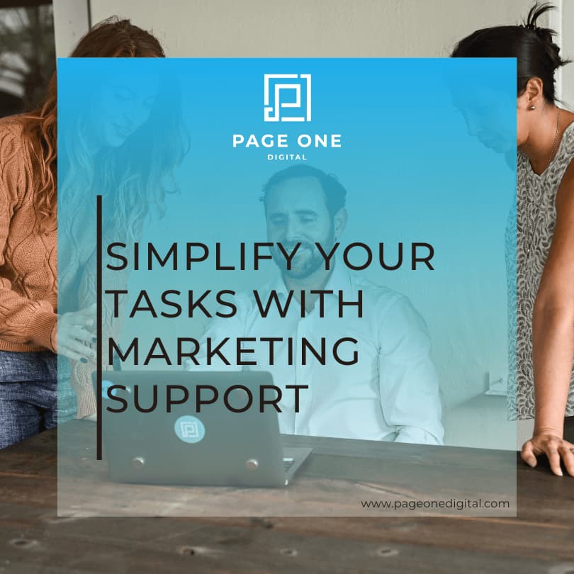 Simplify Your Tasks With Marketing Support