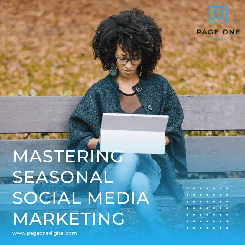 Mastering Seasonal Social Media Marketing