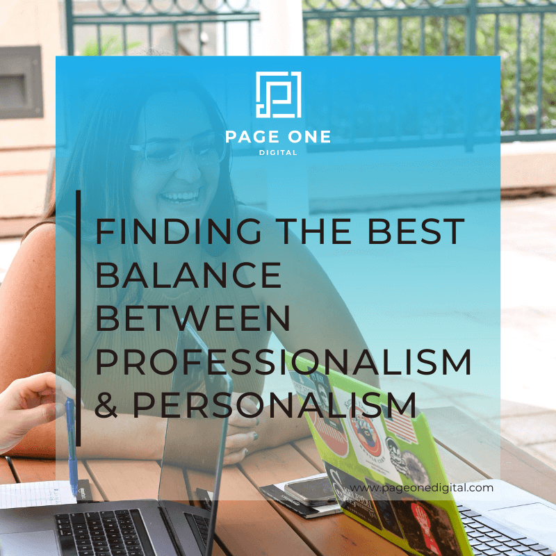 Finding the best balance between professionalism and personalism